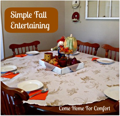 Fall Entertaining Come Home For Comfort