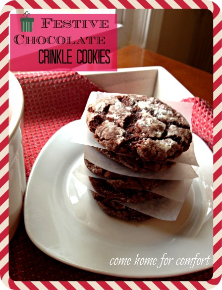 Festive Chocolate Crinkle Cookies Come Home For Comfort