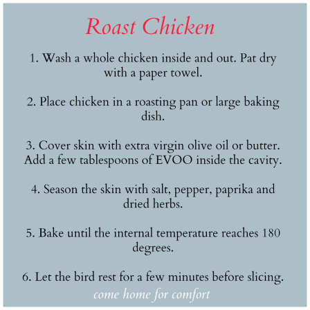 Roast Chicken Recipe Come Home For Comfort