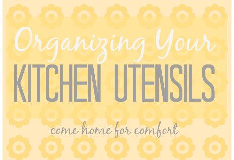 Organizing Your Kitchen Utensils