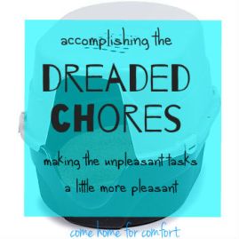 Accomplishing Your Most Dreaded Chores