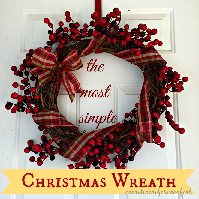 The Most Simple Christmas Wreath Come Home For Comfort