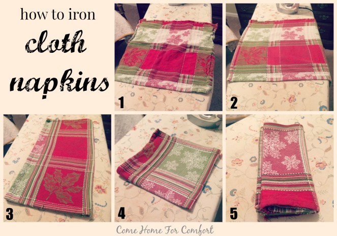 How To Iron Cloth Napkins via ComeHomeForComfort.com