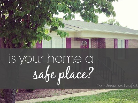Is your home a safe place via ComeHomeForComfort.com