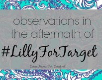 Observations In The Aftermath of Lilly For Target via ComeHomeForComfort.com