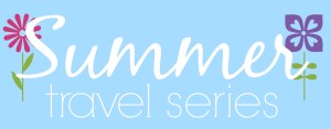 Summer Travel Series