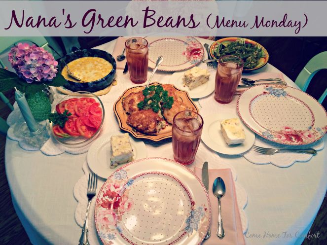 Nana's Green Beans via ComeHomeForComfort.com
