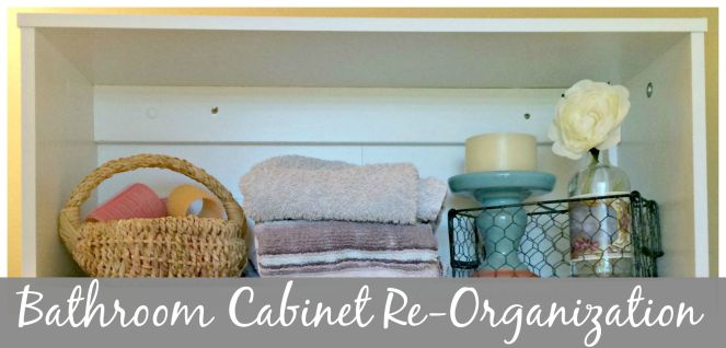 Bathroom Cabinet Re-Organization via ComeHomeForComfort.com Cover