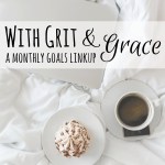 With-Grit-and-Grace...a-monthly-goals-linkup