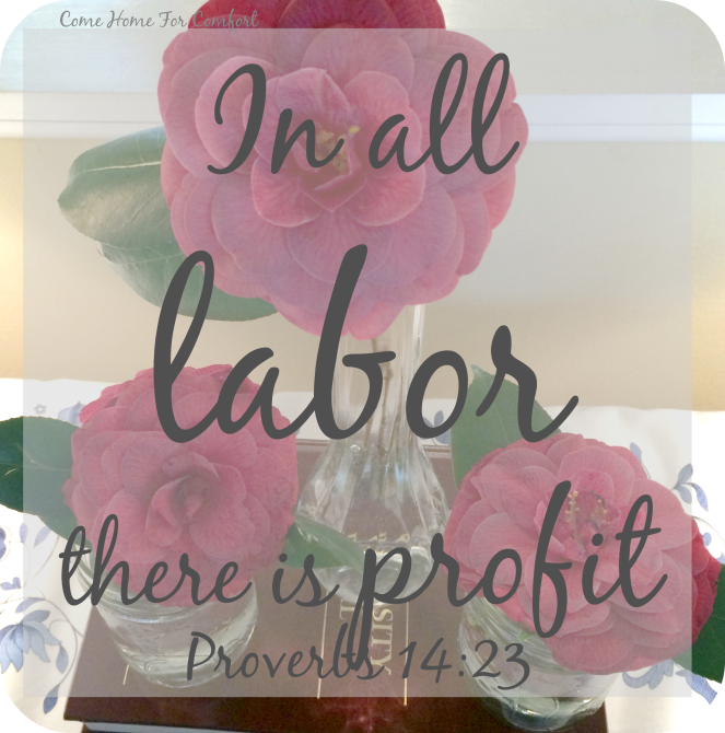 In all labor there is profit