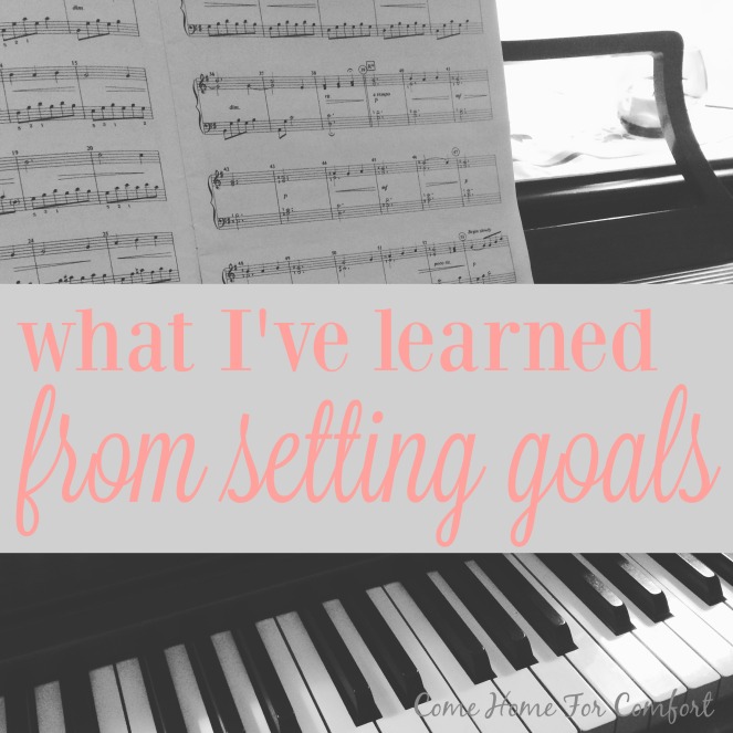 What I've Learned From Setting Goals