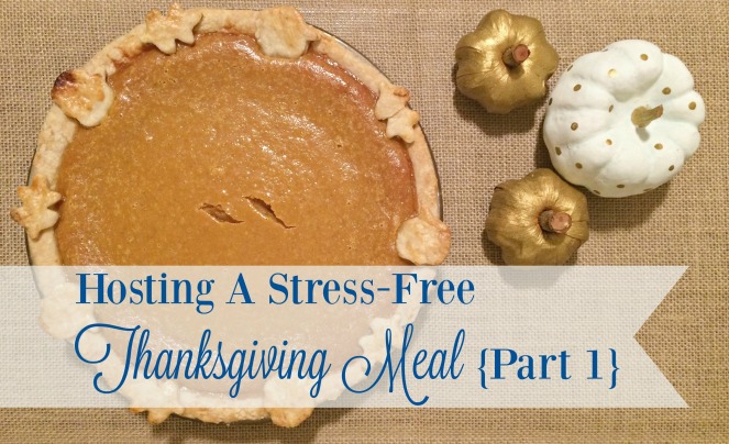 hosting-a-stress-free-thanksgiving-meal-part-one-what-to-do-in-october