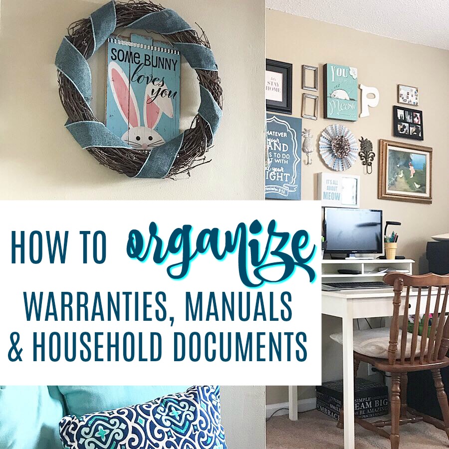 how to organize warranties manuals and household documents